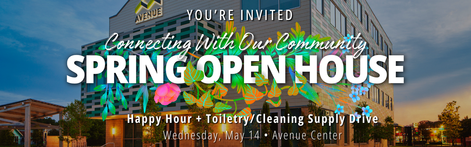 Spring Open House - Email Banner (2) Connecting With Our Community: Avenue Spring Open House
